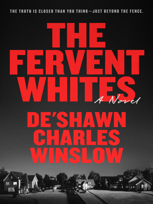 Title details for The Fervent Whites by De'Shawn Charles Winslow - Wait list